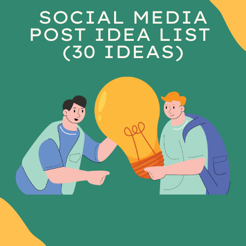 Social Media Post Idea List (50 Ideas)